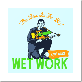 Wet Work For Hire Posters and Art